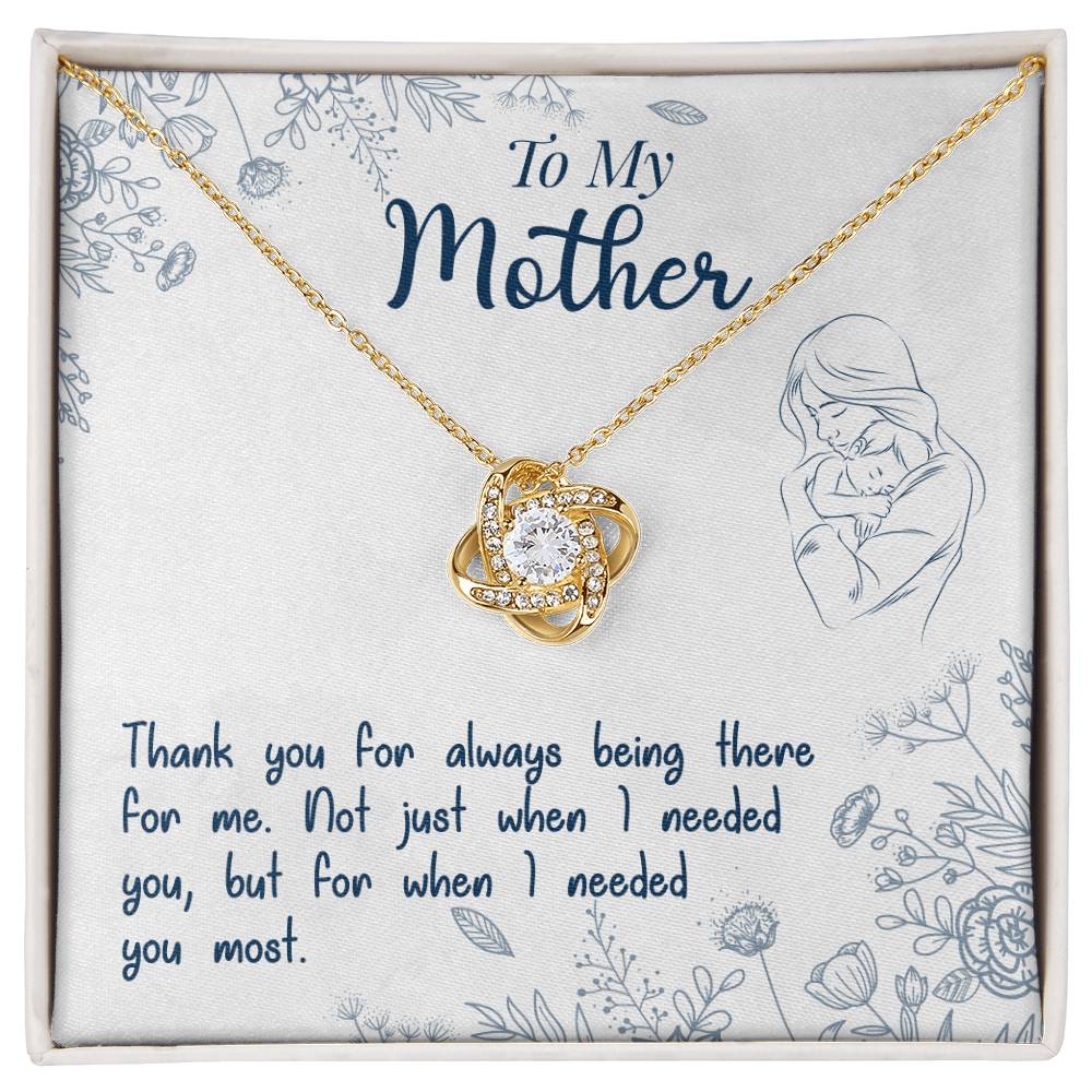 To My Mother, Thank You For Always Being There -Love Knot Necklace